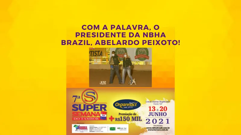 Com a palavra, o Presidente da NBHA Brazil, Abelardo Peixoto!