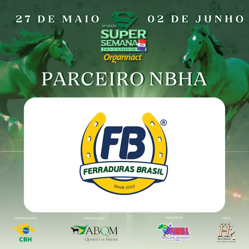 10ª EDIÇÃO SUPER SEMANA DO TAMBOR NBHA – ORGANNACT, “FERRADURAS BRASIL”