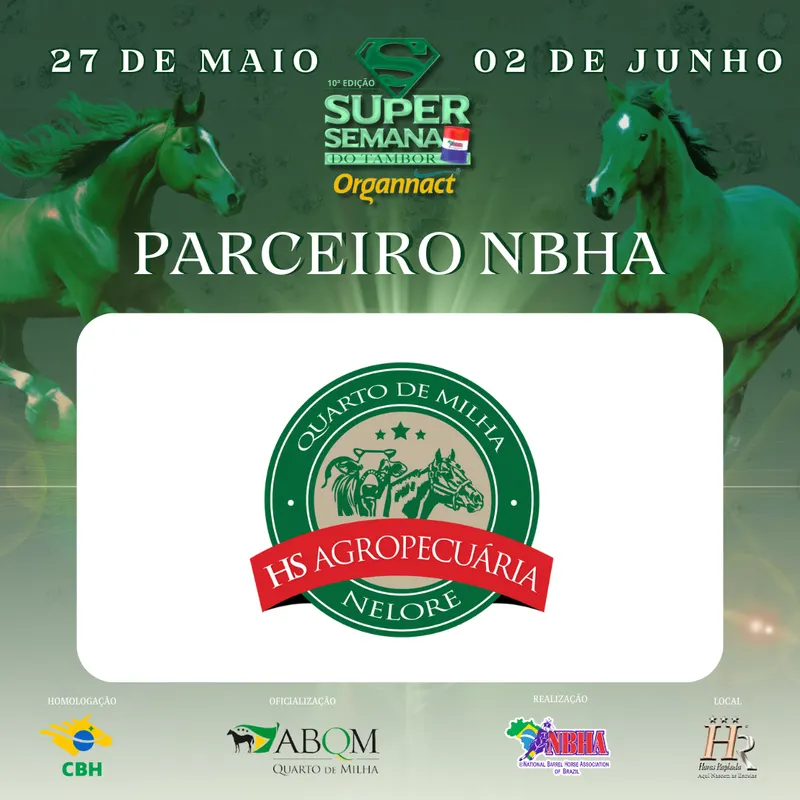 10ª EDIÇÃO SUPER SEMANA DO TAMBOR NBHA – ORGANNACT, “HARAS HS AGROPECÚARIA”