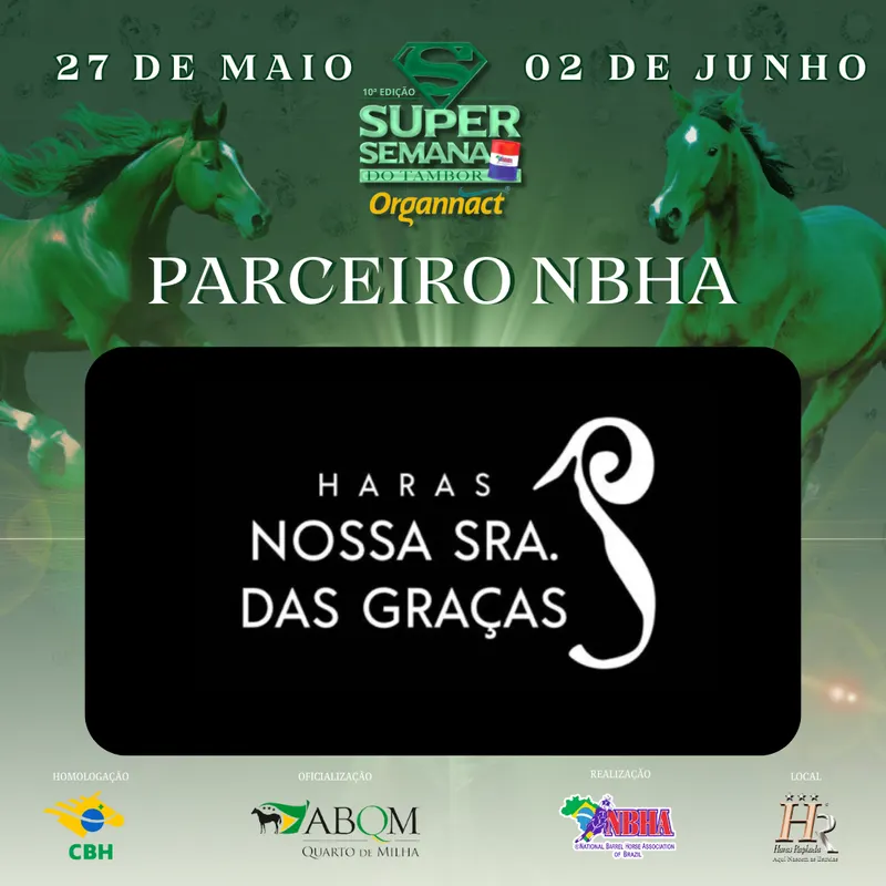 10ª EDIÇÃO SUPER SEMANA DO TAMBOR NBHA – ORGANNACT, “HARAS NOSSA SENHORA DAS GRAÇAS”