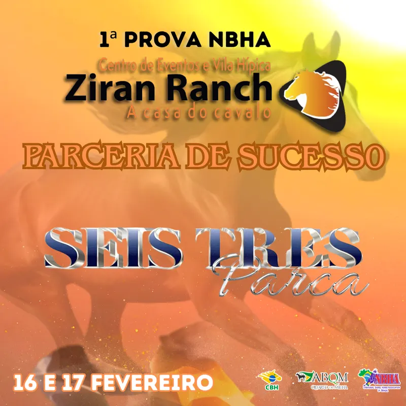 1ª PROVA NBHA VILA HÍPICA ZIRAN RANCH – SEIS TRÊS PARCA