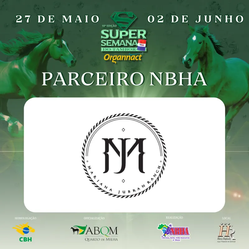 10ª EDIÇÃO SUPER SEMANA DO TAMBOR NBHA – ORGANNACT, “MJ RANCH”