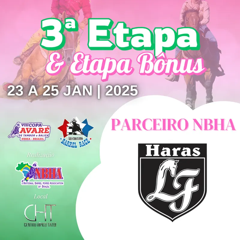 3ª ETAPA VIII COPA AVARÉ TAMBOR E BALIZA & ETAPA BÔNUS CIRCUITO BARREL RACE – HARAS LF